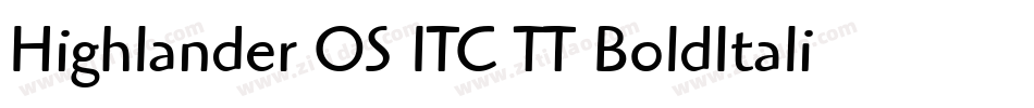 Highlander OS ITC TT BoldItalic字体转换
